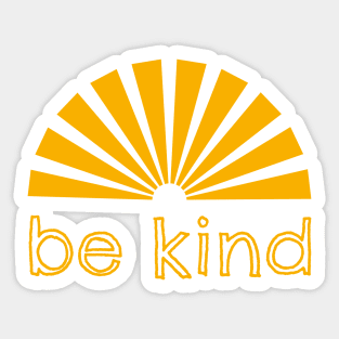 Be kind sunrays Sticker